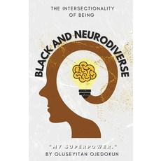 (英文圖書) Black and Neurodiverse: "The intersectionality of being Black and Neurodiverse" 平裝版, Independently Published, 英文