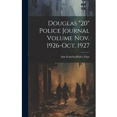 (英文圖書) Douglas "20" Police Journal Volume Nov. 1926-Oct. 1927 精裝版, Legare Street Press, 英文