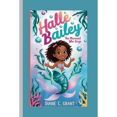 (英文圖書)Halle Bailey: The Mermaid Who Sings 平裝版, Independently Published, 英文