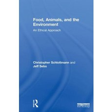 Food Animals and the Environment: An Ethical Approach 精裝版, Routledge, 英文