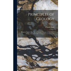 (英文圖書) Principles of Geology: Being an Inquiry How for the Former Changes of the Earth's Surface Are... 精裝版, Legare Street Press, 英文