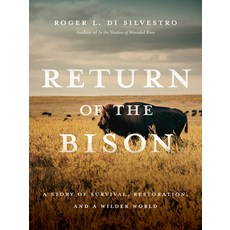 (英文圖書) Return of the Bison: A Story of Survival Restoration and a Wilder World 平裝版, Mountaineers Books, 英文