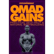 Omad Gains: Practical Self-Help and Natural Bodybuilding 平裝版, National ISBN Agency Bulgaria, 英文
