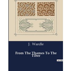 (英文圖書) From The Thames To The Tiber 平裝版, Culturea, 英文
