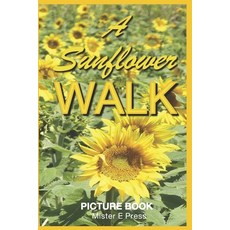 (英文圖書) A Sunflower Walk: A Picture Book for Alzheimer's Patients and Seniors with Deme... 平裝版, Independently Published, 英文