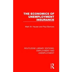 The Economics of Unemployment Insurance 精裝版, Routledge, 英文