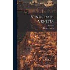 (英文圖書) Venice and Venetia 精裝版, Legare Street Press, 英文