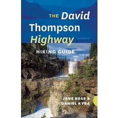 (英文圖書) The David Thompson Highway Hiking Guide 平裝版, Rocky Mountain Books Incorp..., 英文