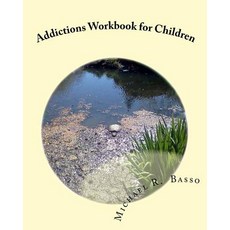 (英文圖書)Addictions Workbook for Children: for parents and teachers too 平裝版, Createspace Independent Pub..., 英文