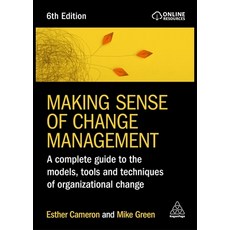 (英文圖書) Making Sense of Change Management: A Complete Guide to the Models Tools and Techniques of Or... 精裝版, Kogan Page, 英文