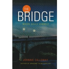 (英文圖書) The Bridge: Where Souls Connect 平裝版, Independently Published, 英文