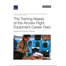 (英文圖書) The Training Needs of the Aircrew Flight Equipment Career Field: Insights from a Survey of Ai... 平裝版, RAND Corporation, 英文