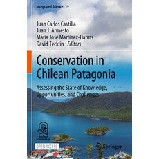 (英文圖書) Conservation in Chilean Patagonia: Assessing the State of Knowledge Opportunities and Chall... 平裝版, Springer, 英文
