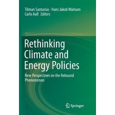 (英文圖書) Rethinking Climate and Energy Policies: New Perspectives on the Rebound Phenomenon 平裝版, Springer, 英文