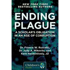 Ending Plague: A Scholar's Obligation in an Age of Corruption 精裝版, Skyhorse Publishing, 英文