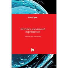(英文圖書) Infertility and Assisted Reproduction 精裝版, Intechopen, 英文