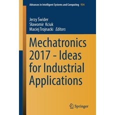 (英文圖書) Mechatronics 2017 - Ideas for Industrial Applications 平裝版, Springer, 英文
