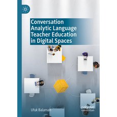 (英文圖書) Conversation Analytic Language Teacher Education in Digital Spaces 平裝版, Palgrave MacMillan, 英文