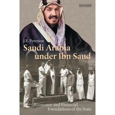 (英文圖書) Saudi Arabia Under Ibn Saud: Economic and Financial Foundations of the State 精裝版, I. B. Tauris & Company, 英文