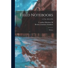 (英文圖書) Field Notebooks: Mexico; v.2. No. 2655-2704 平裝版, Hassell Street Press, 英文