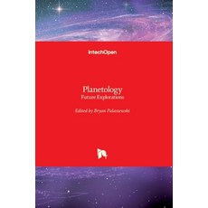 (英文圖書) Planetology: Future Explorations 精裝版, Intechopen, 英文