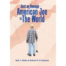 (英文圖書) Just an Average American Joe Vs. the World 精裝版, Xlibris Us, 英文