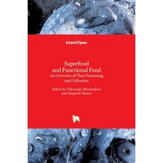 (英文圖書) Superfood and Functional Food: An Overview of Their Processing and Utilization 精裝版, Intechopen, 英文