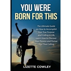 (英文圖書) You Were Born For This: The Ultimate Guide on How to Accomplish Your True Purpose and Calling... 平裝版, Zen Mastery Srl, 英文