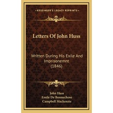 (英文圖書) Letters Of John Huss: Written During His Exile And Imprisonemnt (1846) 精裝版, Kessinger Publishing, 英文