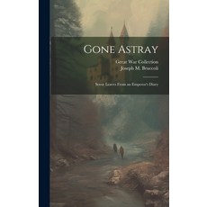 (英文圖書) Gone Astray; Some Leaves From an Emperor's Diary 精裝版, Legare Street Press, 英文
