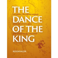 (英文圖書) The Dance of the King: Decoding the hidden message of logotypes symbols and ot... 精裝版, 7 Men, 英文