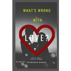 What's wrong with love? 平裝版, Independently Published, 英語