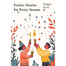 (英文圖書)Festive Stories for Every Season: Celebrating Traditions and Joy Through Seasona... 平裝版, Maggie Read, 英文