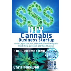 (英文圖書) DIY Cannabis Business Startup: How to Legally Start Run and GROW Your Own Marijuana (Weed ... 平裝版, Independently Published, 英文