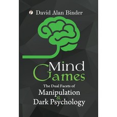 (英文圖書) Mind Games: The Dual Facets of Manipulation and Dark Psychology 精裝版, Pharos Books Private Limited, 英文