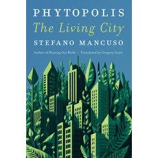 (英文圖書) Phytopolis: The Living City 精裝版, Other Press (NY), 英文