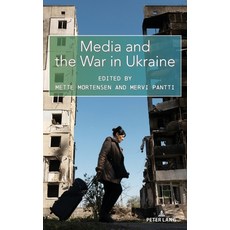 (英文圖書) Media and the War in Ukraine 精裝版, Peter Lang Inc., Internatio..., 英文