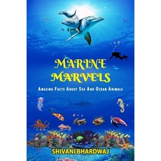 (英文圖書) Marine Marvels: Amazing Facts About Sea and Ocean Animals 平裝版, Independently Published, 英文