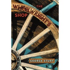 (英文圖書) The Wheelwright's Shop 精裝版, Angelico Press, 英文