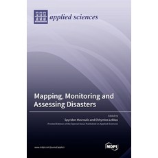 (英文圖書) Mapping Monitoring and Assessing Disasters 精裝版, Mdpi AG, 英文