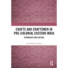 (英文圖書) Crafts and Craftsmen in Pre-colonial Eastern India: Technology and Culture 平裝版, Routledge Chapman & Hall, 英文