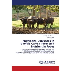 (英文圖書) Nutritional Advances in Buffalo Calves: Protected Nutrient in Focus 平裝版, LAP Lambert Academic Publis..., 英文