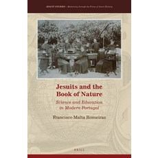 (英文圖書) Jesuits and the Book of Nature: Science and Education in Modern Portugal 精裝版, Brill, 英文