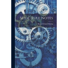 (英文圖書) Slide-Rule Notes 平裝版, Legare Street Press, 英文