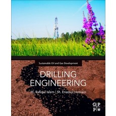 Drilling Engineering: Towards Achieving Total Sustainability 平裝版, Gulf Professional Publishing, 英文