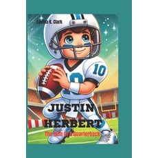 (英文圖書)Justin Herbert: The Rise Of A Quarterback 平裝版, Independently Published, 英文