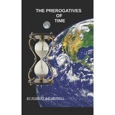 (英文圖書) The Prerogatives of Time 平裝版, Independently Published, 英文