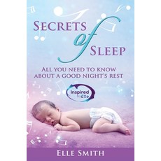 (英文圖書) Secrets of Sleep: All You Need To Know About A Good Night's Rest 平裝版, Inspired by Elle, 英文