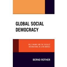 (英文圖書) Global Social Democracy: Willy Brandt and the Socialist International in Latin America 精裝版, Lexington Books, 英文
