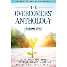 The Overcomers' Anthology: Volume One 平裝版, Claire Aldin Publications, 英文